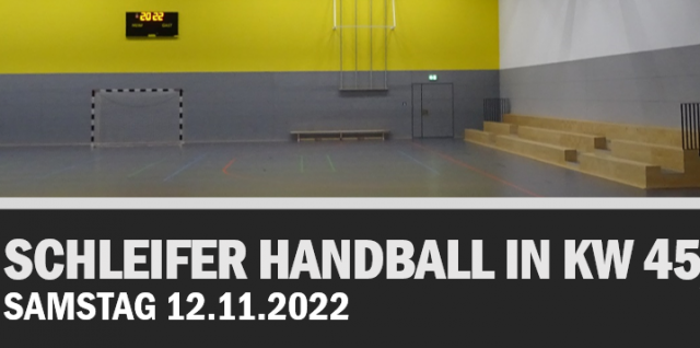 Schleifer Handball in KW 45/2022