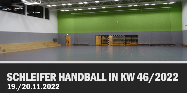 Schleifer Handball in KW 46/2022