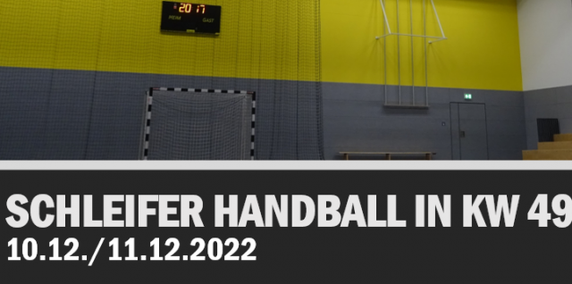 Schleifer Handball in KW 49/2022