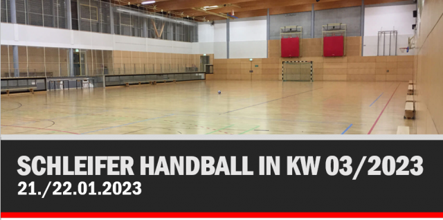 Schleifer Handball in KW 03/2023
